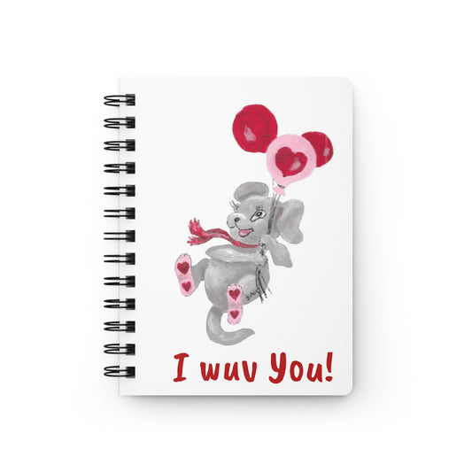 Unique Spiral Bound Journal with Humorous "I wuv You" Quote and cute ItsyMammal  Depiction