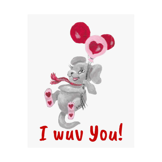 Vertical Art Poster - Adorable Itsy-mammal 'I wuv You' Design